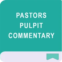 Pastors Pulpit Commentary
